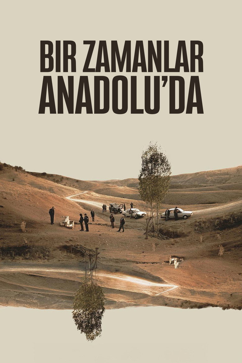 Bir Zamanlar Anadolu’da film posteri