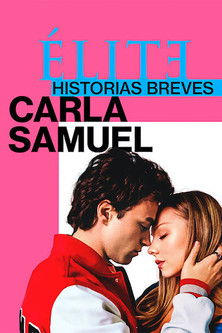 Élite Öyküler: Carla ve Samuel dizi posteri