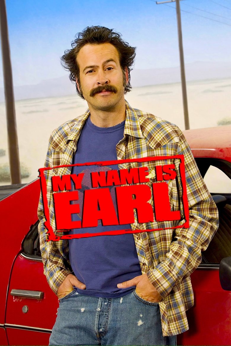 My Name Is Earl dizi posteri