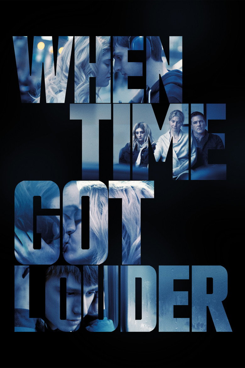 When Time Got Louder film posteri